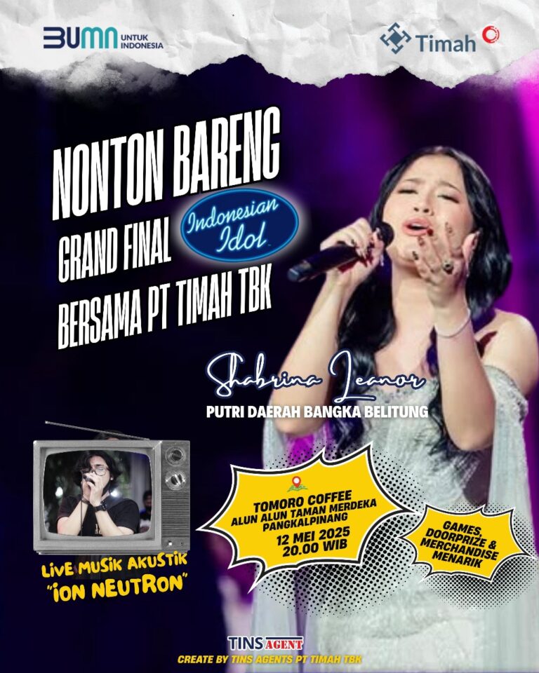 PT Timah Berikan Dukungan Ajak Masyarakat Nobar Penampilan Shabrina Leanor di Indonesian Idol