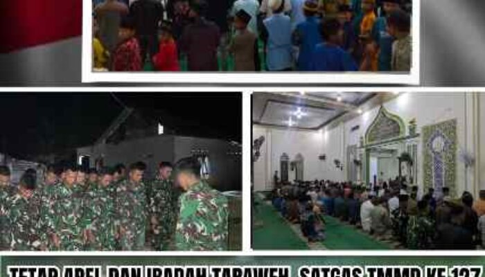 Satgas TMMD ke-127 Kodim 0432/Basel Tetap Apel dan Tarawih Selama Ramadan